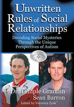 The Unwritten Rules of Social Relationships by Temple Grandin