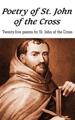 Poetry of St. John of the Cross by John of the Cross