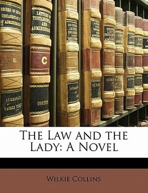 The Law and the Lady by Wilkie Collins