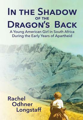 In the Shadow of the Dragon's Back by Rachel Odhner Longstaff