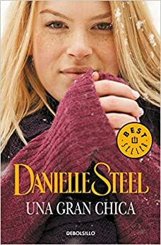 Una gran chica by Danielle Steel