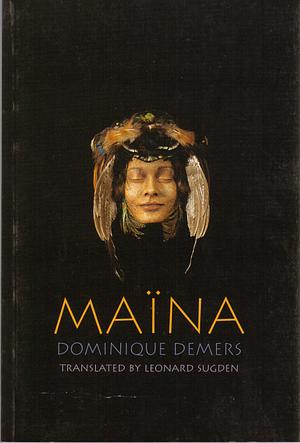 Maïna by Dominique Demers