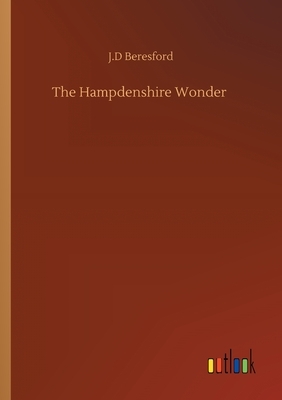 The Hampdenshire Wonder by J. D. Beresford