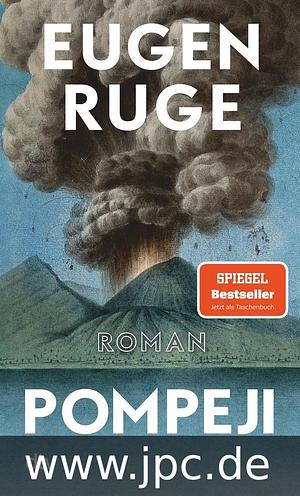 Pompeji oder Die fünf Reden des Jowna: Roman | »Ein Buch wie ein Vulkan: kraftvoll und faszinierend.« (Martin Oehlen, Frankfurter Rundschau) by Eugen Ruge