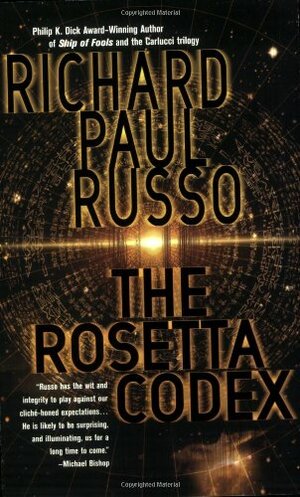 The Rosetta Codex by Richard Paul Russo