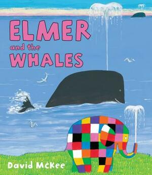 Elmer and the Whales by David McKee