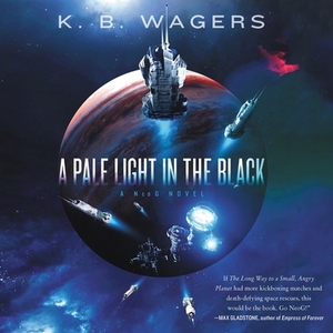 A Pale Light in the Black by K.B. Wagers