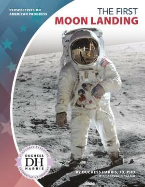 The First Moon Landing by Arnold Ringstad, Duchess Harris Jd