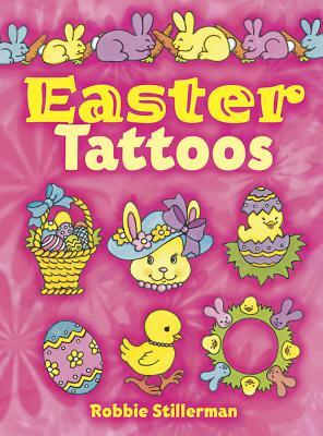 Easter Tattoos [With Tattoos] by Robbie Stillerman