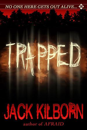 Trapped by Jack Kilborn