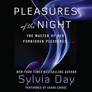 Pleasures of the Night by Sylvia Day