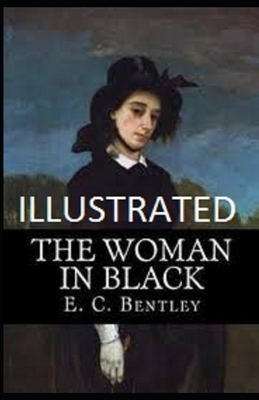 The Woman in Black Illustrated by E. C. Bentley