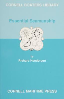 Essential Seamanship by Richard Henderson