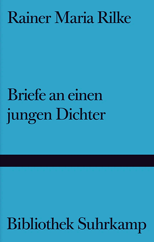 Briefe an einen jungen Dichter by Rainer Maria Rilke