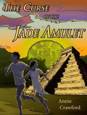 The Curse of the Jade Amulet by Annie Crawford