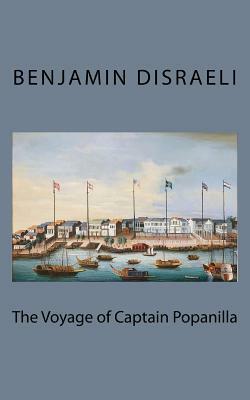 The Voyage of Captain Popanilla by Benjamin Disraeli