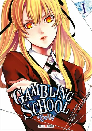 Gambling School Twin, Tome 1 by Homura Kawamoto