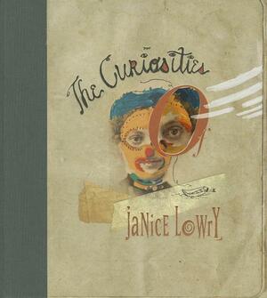 The Curiosities of Janice Lowry by Jon Gothold, Mike McGee, Mark Ryden
