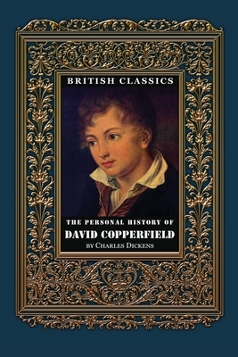 The Personal History of David Copperfield by Charles Dickens