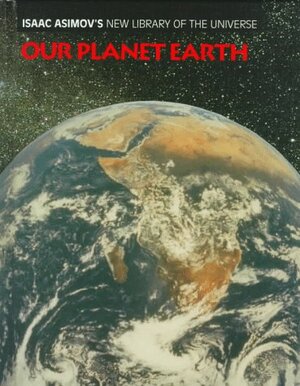 Our Planet Earth by Isaac Asimov, Francis Reddy