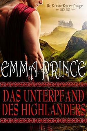 Das Unterpfand des Highlanders by Emma Prince