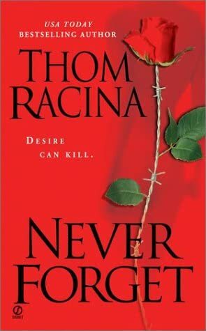 Never Forget by Thom Racina