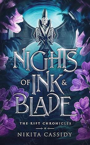 Nights of Ink & Blade by Nikita Cassidy