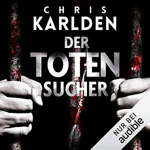 Der Totensucher by Chris Karlden