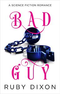 Bad Guy by Ruby Dixon