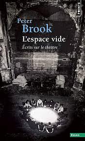 L'espace vide - Écrits sur le théâtre by Peter Brook