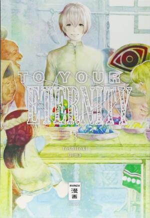 To Your Eternity 03 by Yoshitoki Oima
