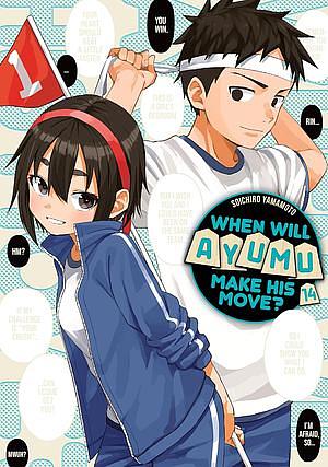 When Will Ayumu Make His Move? 14 by Soichiro Yamamoto