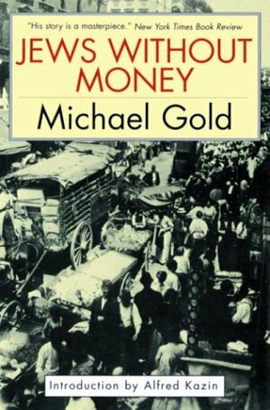 Jews Without Money by Michael Gold