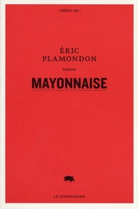 Mayonnaise by Éric Plamondon