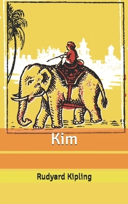 Kim by Rudyard Kipling