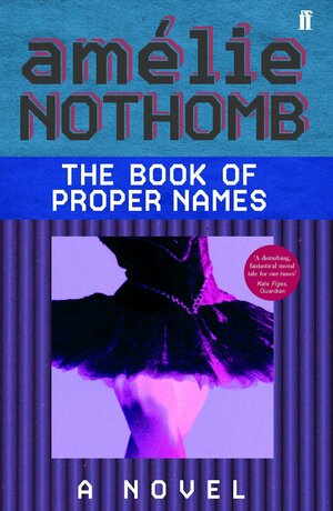 The Book of Proper Names by Amélie Nothomb