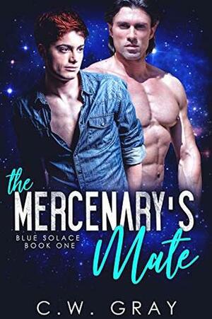 The Mercenary's Mate by C.W. Gray