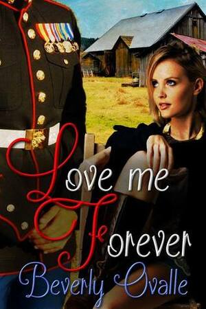 Love Me Forever by Beverly Ovalle