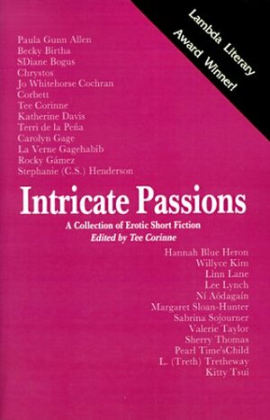 Intricate Passions by Tee A. Corinne