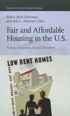 Fair and Affordable Housing in the U.S.: Trends, Outcomes, Future Directions by 