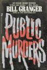 Public Murders by Bill Granger