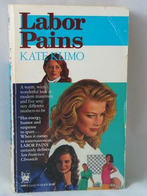 Labor Pains by Kate Klimo