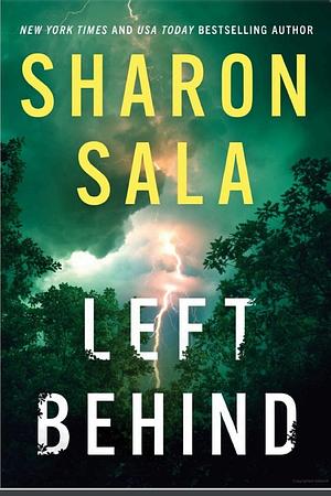 Left Behind by Sharon Sala