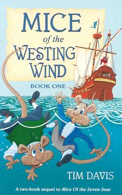 Mice of the Westing Wind Book 1 Grd 1-2 by Tim Davis