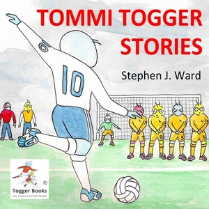 Tommi - Togger Stories by Stephen Ward