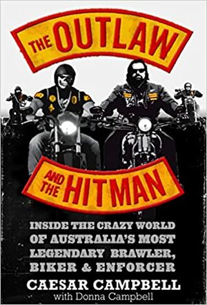The Outlaw and the Hitman by Caesar Campbell