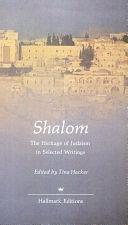 Shalom: The Heritage of Judaism in Selected Writings by Tina Hacker