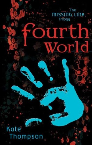 Fourth World by Kate Thompson