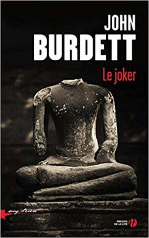 Le Joker by John Burdett