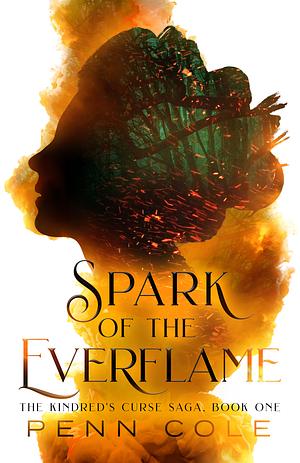 Spark of the Everflame by Penn Cole